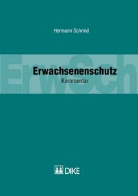 Produktbild: Erwachsenenschutz. Kommentar zu Art. 360&ndash;456 ZGB.