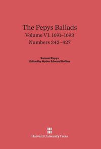 Produktbild: The Pepys Ballads, Volume VI, (1691-1693)