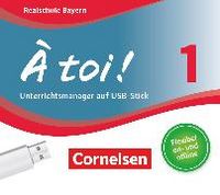 Produktbild: &Agrave; toi !, Bayern, Band 1, Unterrichtsmanager Plus auf USB-Stick, Inkl. E-Book als Zugabe und Begleitmaterialien