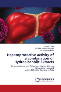 Produktbild: Hepatoprotective activity of a combination of Hydroalcoholic Extracts