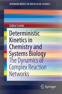 Bild vom Artikel Deterministic Kinetics in Chemistry and Systems Biology vom Autor Gábor Lente