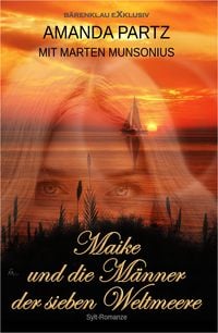 Produktbild: Maike und die M&auml;nner der sieben Weltmeere - Eine Sylt-Romanze