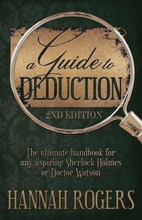 Produktbild: A Guide to Deduction - The ultimate handbook for any aspiring Sherlock Holmes or Doctor Watson
