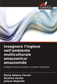 Produktbild: Insegnare l'inglese nell'ambiente multiculturale amazzonico/ amazzonide