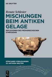 Produktbild: Mischungen beim antiken Gelage