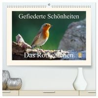 Produktbild: Gefiederte Sch&ouml;nheiten - Das Rotkehlchen (hochwertiger Premium Wandkalender 2026 DIN A2 quer), Kunstdruck in Hochglanz