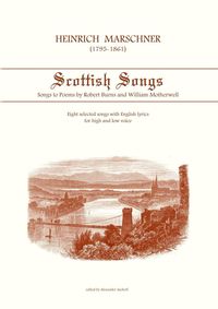 Produktbild: Heinrich Marschner - Scottish Songs