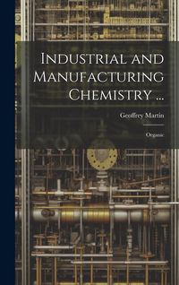 Produktbild: Industrial and Manufacturing Chemistry ...