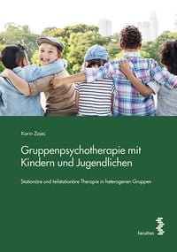 Produktbild: Gruppenpsychotherapie mit Kindern und Jugendlichen