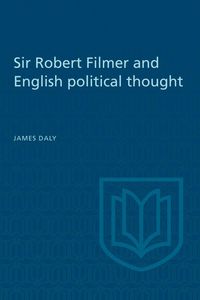 Produktbild: Sir Robert Filmer and English Political Thought