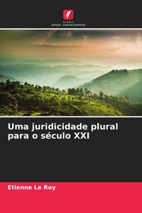 Produktbild: Uma juridicidade plural para o s&eacute;culo XXI