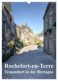 Produktbild: Rochefort-en-Terre. Traumdorf in der Bretagne (Wandkalender 2027 DIN A3 hoch), CALVENDO Monatskalender