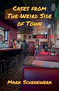 Produktbild: Cases from the Weird Side of Town