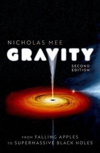 Produktbild: Gravity: From Falling Apples to Supermassive Black Holes