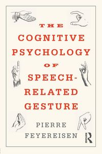 Produktbild: The Cognitive Psychology of Speech-Related Gesture