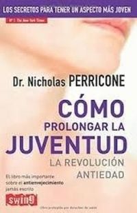 Produktbild: C&oacute;mo Prolongar La Juventud