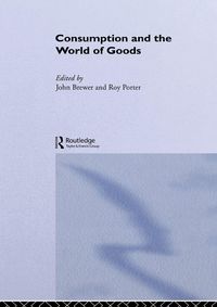 Produktbild: Consumption and the World of Goods