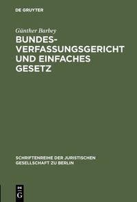 Produktbild: Bundesverfassungsgericht und einfaches Gesetz