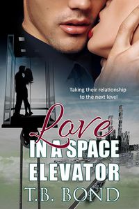 Produktbild: Love in a Space Elevator (Quantum Quickies, #2)
