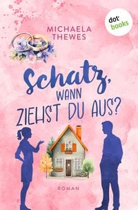 Produktbild: Schatz, wann ziehst du aus?