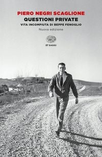 Produktbild: Questioni private. Vita incompiuta di Beppe Fenoglio