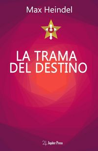 Produktbild: La Trama Del Destino: Come il destino si annoda e si scioglie