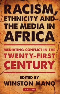Produktbild: Racism, Ethnicity and the Media in Africa