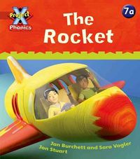 Produktbild: Burchett, J: Project X Phonics: Red 7a The Rocket
