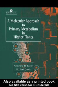 Produktbild: A Molecular Approach To Primary Metabolism In Higher Plants