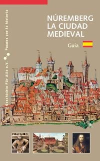 Produktbild: N&uacute;remberg La Ciudad Medieval