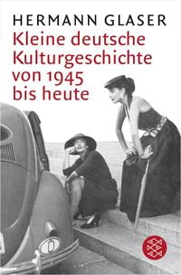 Produktbild: Kleine deutsche Kulturgeschichte von 1945 bis heute