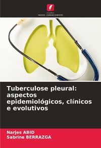 Produktbild: Tuberculose pleural: aspectos epidemiol&oacute;gicos, cl&iacute;nicos e evolutivos
