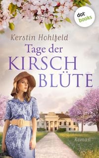 Produktbild: Tage der Kirschbl&uuml;te - oder: Ein Weg zur&uuml;ck