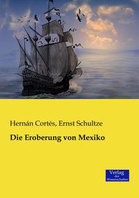 Produktbild: Die Eroberung von Mexiko