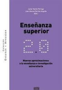 Produktbild: Ense&ntilde;anza superior 2.0 : nuevas aproximaciones a la ense&ntilde;anza e investigaci&oacute;n universitaria