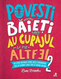 Produktbild: Povesti Pentru Baieti Care Au Curajul Sa Fie Altfel Vol. 2
