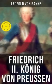 Produktbild: Friedrich II. K&ouml;nig von Preu&szlig;en