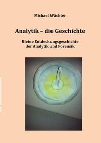 Produktbild: Geschichte der Naturwissenschaften / Analytik - die Geschichte