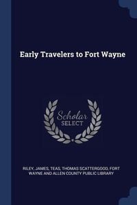 Produktbild: Early Travelers to Fort Wayne