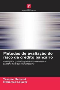 Produktbild: M&eacute;todos de avalia&ccedil;&atilde;o do risco de cr&eacute;dito banc&aacute;rio