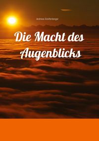 Produktbild: Die Macht des Augenblicks