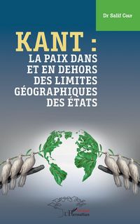 Produktbild: Kant : la paix dans et en dehors des limites g&eacute;ographiques des &Eacute;tats
