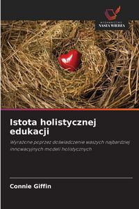 Produktbild: Istota holistycznej edukacji
