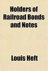 Produktbild: Holders of Railroad Bonds and Notes