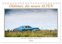 Produktbild: Oldtimer, die neuen ALTEN (Tischkalender 2026 DIN A5 quer), CALVENDO Monatskalender