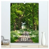 Produktbild: Wald- und Wiesenkalender 2027 Planer (hochwertiger Premium Wandkalender 2027 DIN A2 hoch), Kunstdruck in Hochglanz