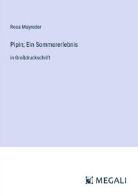 Produktbild: Pipin; Ein Sommererlebnis