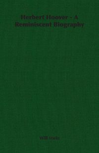Produktbild: Herbert Hoover - A Reminiscent Biography