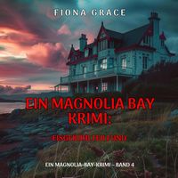 Produktbild: Eisgek&uuml;hlter Fund (Ein Magnolia-Bay-Krimi &ndash; Band 4)