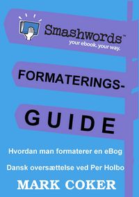 Produktbild: Smashwords Formateringsguide (Smashwords Style Guide Translations, #2)